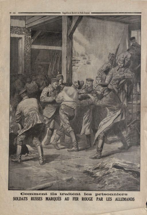 Gravure n°4 : «Comment ils traitent les prisonniers : soldats russes marqués au fer par les Allemands.» (07/03/1915)